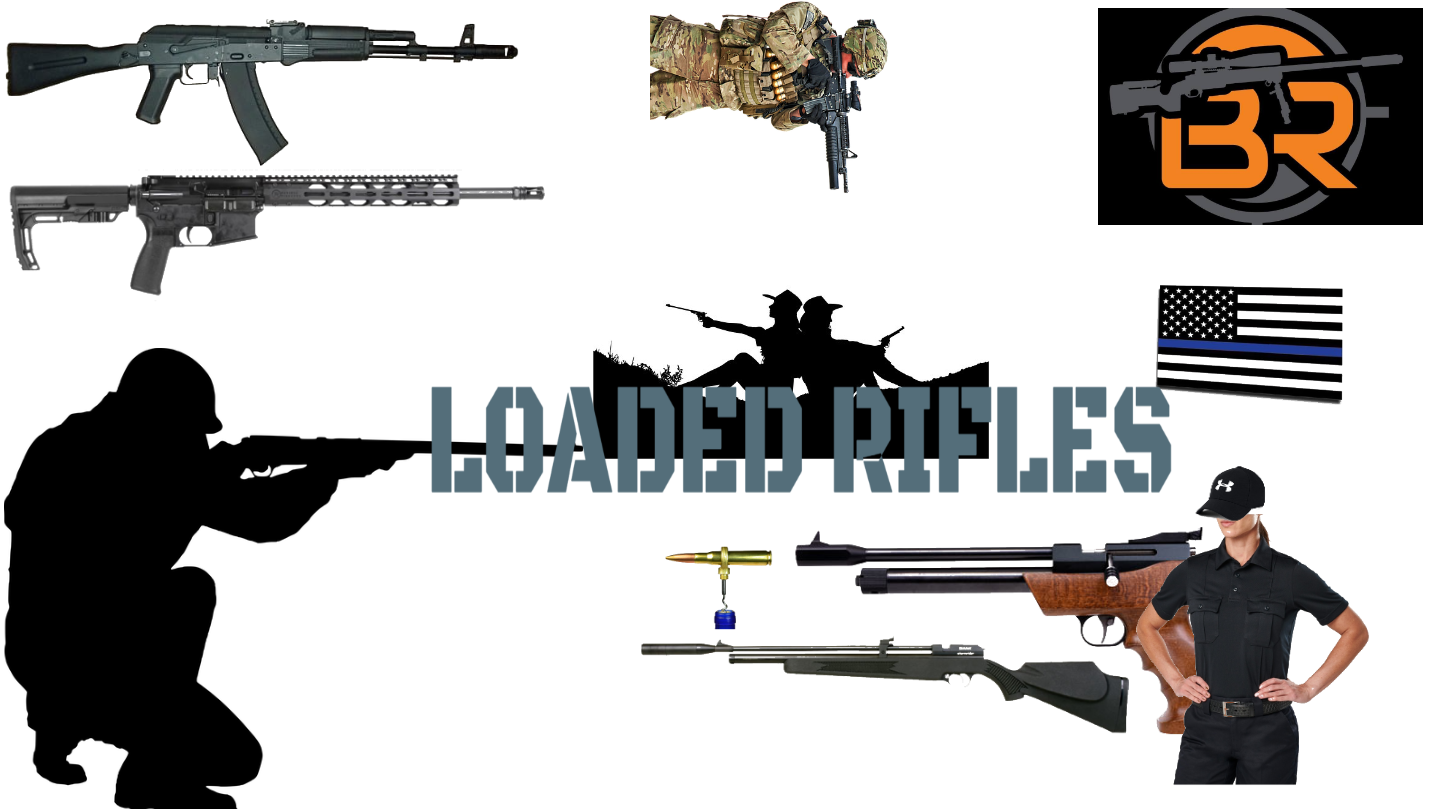 LOADED RIFLES