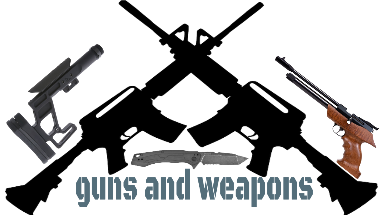 guns and weapons