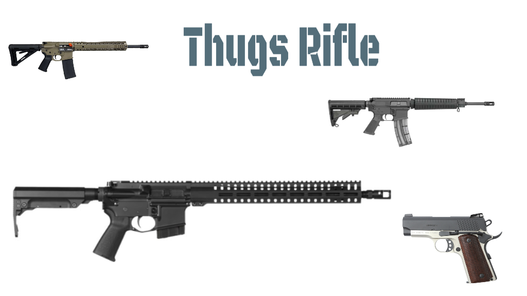 Thug Rifle