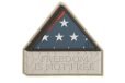 Freedom Is Not Free Morale Patch Arid